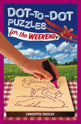 Pöttyös rejtvények a hétvégére: kötet - Dot-To-Dot Puzzles for the Weekend: Volume 2