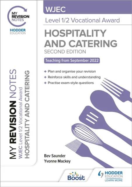 My Revision Notes: WJEC Level 1/2 Vocational Award in Hospitality and Catering, második kiadás - My Revision Notes: WJEC Level 1/2 Vocational Award in Hospitality and Catering, Second Edition