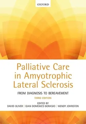 Palliatív ellátás az amyotrófiás laterálszklerózisban - Palliative Care in Amyotrophic Lateral Sclerosis