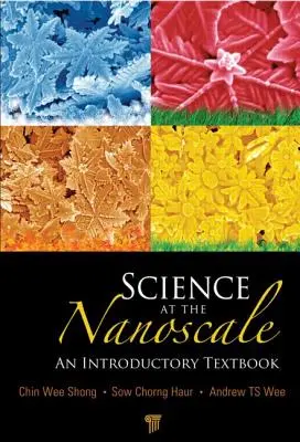 Tudomány a nanoszkálán: Bevezető tankönyv - Science at the Nanoscale: An Introductory Textbook