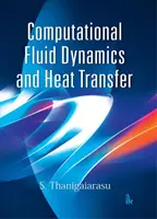 Számítógépes áramlástan és hőátvitel - Computational Fluid Dynamics and Heat Transfer