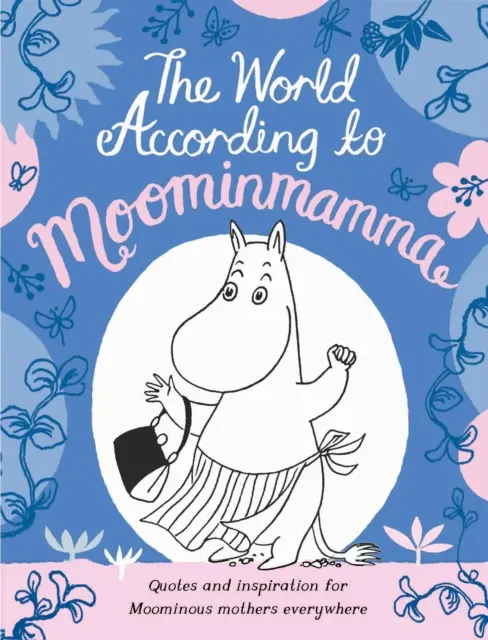 A világ a Muminmama szerint - World According to Moominmamma