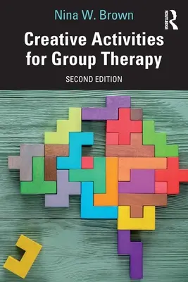 Kreatív tevékenységek a csoportterápiához - Creative Activities for Group Therapy