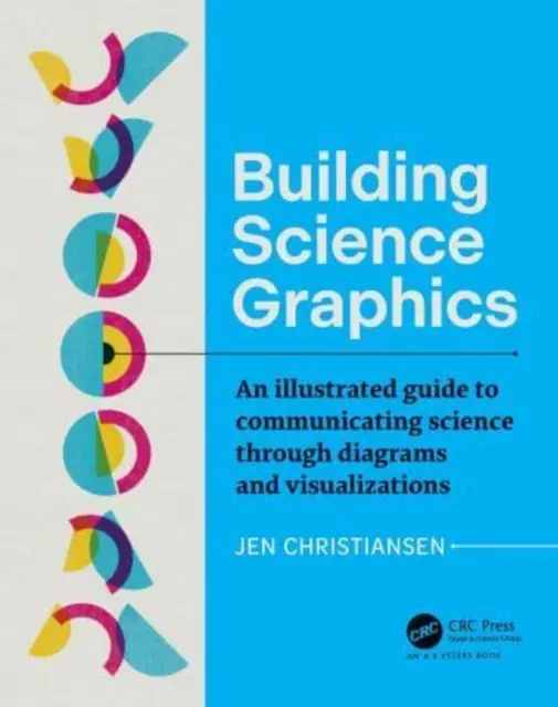 Építéstudományi grafika: Képes útmutató a tudomány kommunikációjához diagramokon és vizualizációkon keresztül - Building Science Graphics: An Illustrated Guide to Communicating Science Through Diagrams and Visualizations