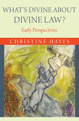 Mi az isteni az isteni törvényben?: Early Perspectives - What's Divine about Divine Law?: Early Perspectives