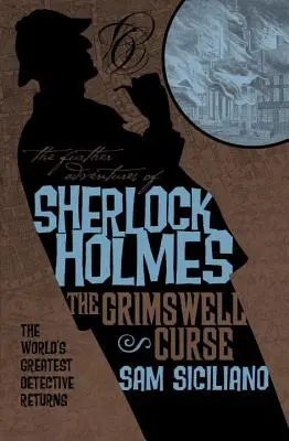 Sherlock Holmes további kalandjai: A grimswelli átok - The Further Adventures of Sherlock Holmes: The Grimswell Curse