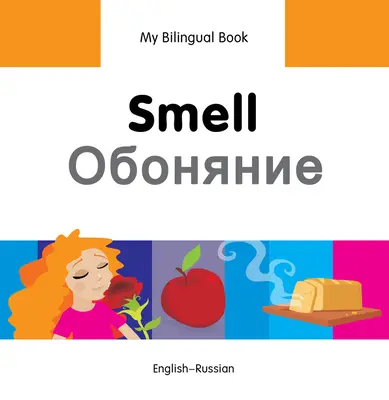 Szaglás: angol-orosz - Smell: English-Russian