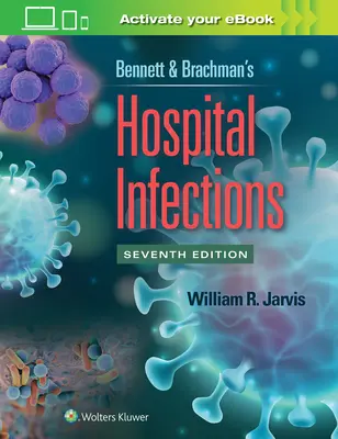 Bennett és Brachman kórházi fertőzései - Bennett & Brachman's Hospital Infections