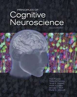 A kognitív idegtudomány alapelvei - Principles of Cognitive Neuroscience