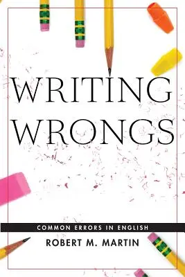 Wrongs írása: Gyakori hibák az angol nyelvben - Writing Wrongs: Common Errors in English