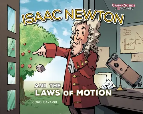 Isaac Newton és a mozgás törvényei - Isaac Newton and the Laws of Motion