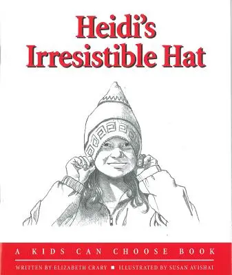 Heidi ellenállhatatlan kalapja - Heidi's Irresistible Hat