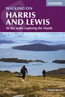 Gyaloglás Harris és Lewis szigetén - 30 napos gyalogtúra a szigetek felfedezésével. - Walking on Harris and Lewis - 30 day walks exploring the islands