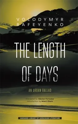 The Length of Days: Egy városi ballada - The Length of Days: An Urban Ballad