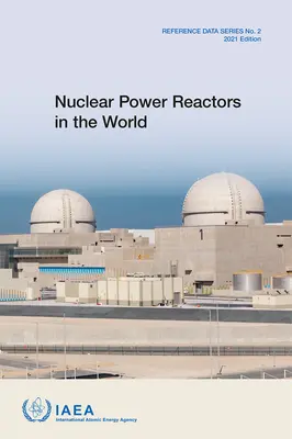 Atomerőművek a világon: Referenciaadat-sorozat 2. sz. - Nuclear Power Reactors in the World: Reference Data Series No. 2