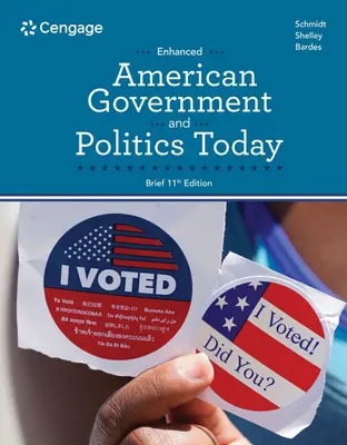 American Government and Politics Today, Enhanced Brief (Amerikai kormányzat és politika ma, rövidített változat) - American Government and Politics Today, Enhanced Brief