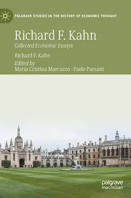 Richard F. Kahn: Összegyűjtött gazdasági esszék - Richard F. Kahn: Collected Economic Essays