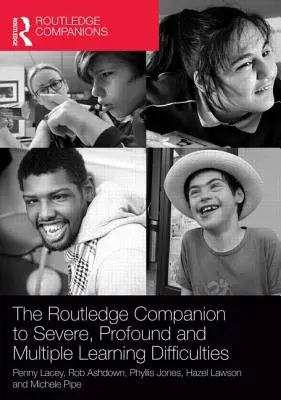 The Routledge Companion to Severe, Profound and Multiple Learning Difficulties (A súlyos, súlyos és többszörös tanulási nehézségek rutinszövege) - The Routledge Companion to Severe, Profound and Multiple Learning Difficulties