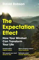 Az elvárás-hatás - Hogyan alakíthatja át a gondolkodásmódod az életedet? - Expectation Effect - How Your Mindset Can Transform Your Life