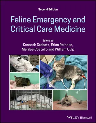 Macskák sürgősségi és intenzív ellátása - Feline Emergency and Critical Care Medicine