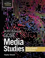 WJEC/Eduqas GCSE Media Studies Student Book - Revised Edition (WJEC/Eduqas GCSE Media Studies Student Book - Felülvizsgált kiadás) - WJEC/Eduqas GCSE Media Studies Student Book - Revised Edition