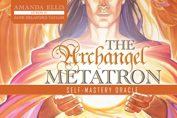 A Metatron arkangyal önmegtartóztató jóslata - The Archangel Metatron Self-Mastery Oracle