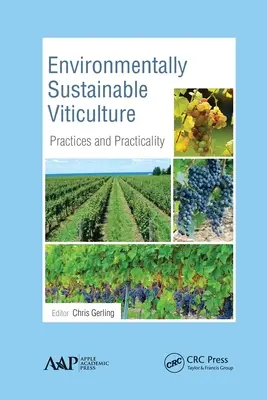 Környezetileg fenntartható szőlőtermesztés: Gyakorlatok és gyakorlatiasság - Environmentally Sustainable Viticulture: Practices and Practicality
