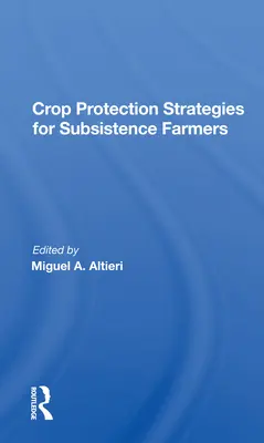 Növényvédelmi stratégiák önellátó gazdálkodók számára - Crop Protection Strategies for Subsistence Farmers