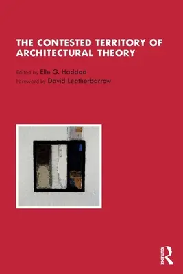 Az építészetelmélet vitatott területe - The Contested Territory of Architectural Theory