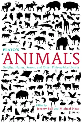 Platón állatai: Szöcskék, lovak, hattyúk és más filozófiai állatok - Plato's Animals: Gadflies, Horses, Swans, and Other Philosophical Beasts