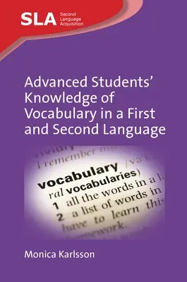 Haladó diákok szókincsismerete az első és a második nyelven - Advanced Students' Knowledge of Vocabulary in a First and Second Language