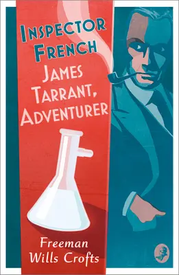 Inspector French: James Tarrant, kalandor - Inspector French: James Tarrant, Adventurer