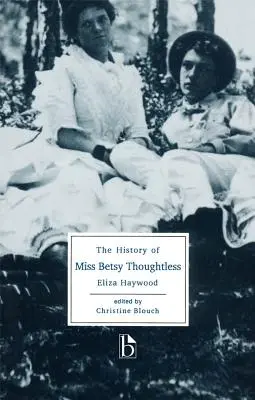 Miss Betsy Thoughtless története - The History of Miss Betsy Thoughtless