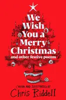 Přejeme vám veselé Vánoce a jiné sváteční básně - We Wish You A Merry Christmas and Other Festive Poems