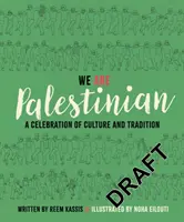 Palesztinok vagyunk - A kultúra és a hagyományok ünnepe - We Are Palestinian - A Celebration of Culture and Tradition