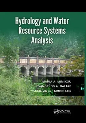 Hidrológia és vízkészletrendszerek elemzése - Hydrology and Water Resource Systems Analysis