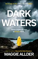 Sötét vizek - A Magányos sziget sorozat 1. könyve - Dark Waters - Book 1 of the Lonely Island Series