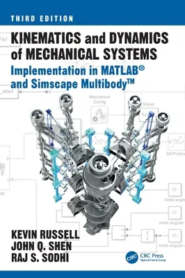 Kinematika a dynamika mechanických systémů: Implementace v prostředí MATLAB(R) a Simscape Multibody(TM) - Kinematics and Dynamics of Mechanical Systems: Implementation in MATLAB(R) and Simscape Multibody(TM)
