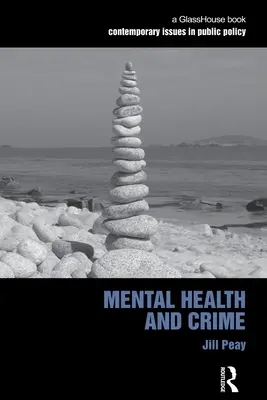 Mentális egészség és bűnözés - Mental Health and Crime