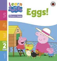 Learn with Peppa Phonics 2. szintű 10. könyv - Tojások! (Phonics Reader) - Learn with Peppa Phonics Level 2 Book 10 - Eggs! (Phonics Reader)