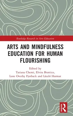 Művészetek és tudatosságra nevelés az emberi boldogulásért - Arts and Mindfulness Education for Human Flourishing