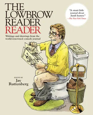 The Lowbrow Reader Olvasó - The Lowbrow Reader Reader