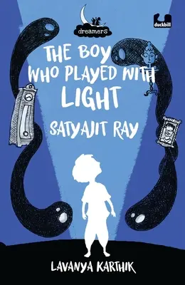 The Boy Who Played with Light: Satyajit Ray