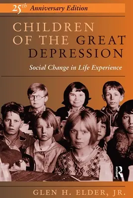 A nagy gazdasági világválság gyermekei - 25. évfordulós kiadás - Children Of The Great Depression - 25th Anniversary Edition