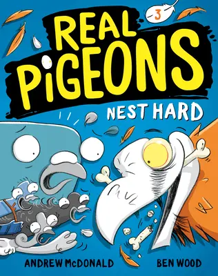 Az igazi galambok keményen fészkelnek (3. könyv) - Real Pigeons Nest Hard (Book 3)