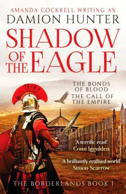 A sas árnyéka - „Félelmetes olvasmány” Conn Iggulden - Shadow of the Eagle - 'A terrific read' Conn Iggulden