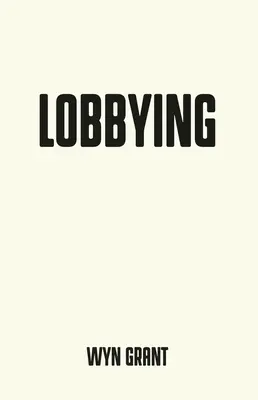 Lobbizás: A politika sötét oldala - Lobbying: The Dark Side of Politics