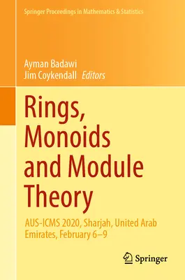 Gyűrűk, monoidok és modulelmélet: Aus-Icms 2020, Sharjah, Egyesült Arab Emírségek, február 6-9. - Rings, Monoids and Module Theory: Aus-Icms 2020, Sharjah, United Arab Emirates, February 6-9