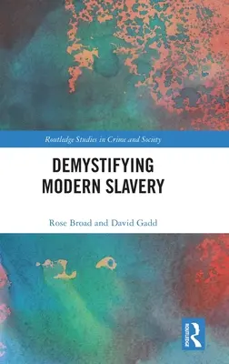 A modern rabszolgaság demisztifikálása - Demystifying Modern Slavery