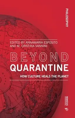 Túl a karanténon: Hogyan gyógyítja a kultúra a bolygót - Beyond Quarantine: How Culture Heals the Planet